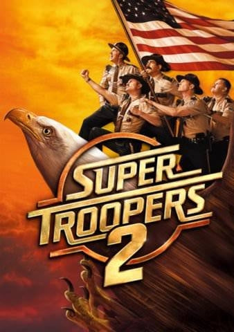 Super Troopers 2 (MA HD  / Vudu HD)