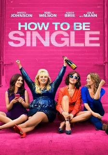How to be Single (MA HD/ Vudu HD/ iTunes via MA)
