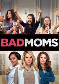 Bad Moms (MA HD/ Vudu HD)
