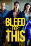 Bleed For This (MA HD/ Vudu HD/ iTunes via MA)