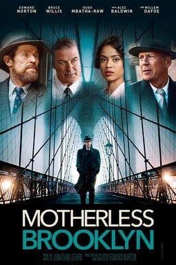 Motherless Brooklyn [MOVIES ANYWHERE HD, VUDU HD OR ITUNES HD VIA MOVIES ANYWHERE]