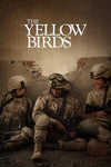 Yellow Birds (UV HD) Read Description
