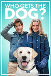 Who Gets the Dog? (MA HD/ Vudu HD/ iTunes via MA)