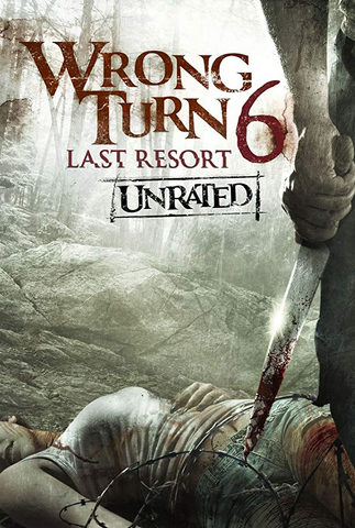 Wong Turn 6: Last Resort  Unrated (MA HD/ VUDU HD/ ITUNES HD via MA)